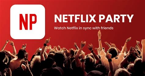 netflixparty|netflix watch party free.